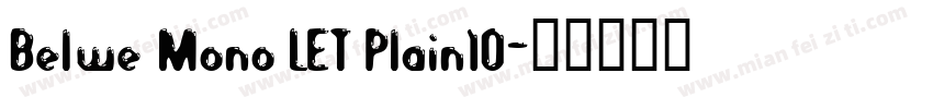 Belwe Mono LET Plain10字体转换